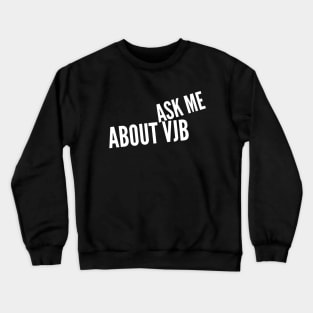 ask me about biden Crewneck Sweatshirt